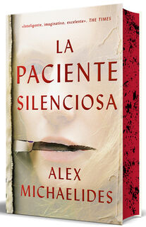 La Paciente Silenciosa (Edición Limitada Con Cantos Pintados) / The Silent Patient (Limited Edition with Sprayed Edges) - Alex Michaelides (ISBN 9788466387880)
