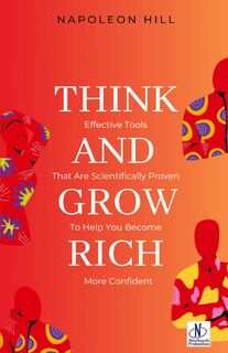 Think and Grow Rich by Napoleon Hill - Napoleon Hill (ISBN 9789361449161)