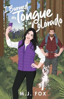 I Burned My Tongue in Colorado - M. J. Fox (ISBN 9798992401455)