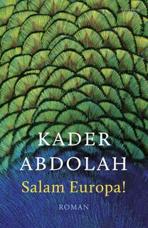 Salam Europa! - Kader Abdolah (ISBN 9789044629064)