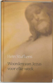 Woorden van Jezus voor elke week - Hein Stufkens (ISBN 9789020283907)