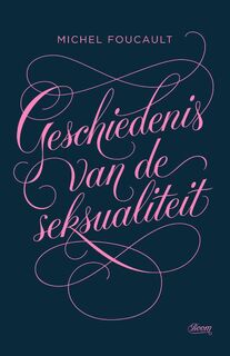 Geschiedenis van de seksualiteit - Michel Foucault (ISBN 9789089532831)