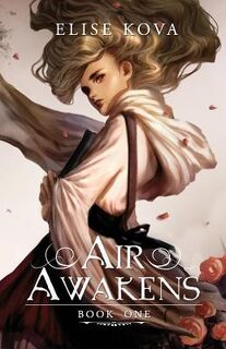 Air Awakens - Elise Kova (ISBN 9781932549935)