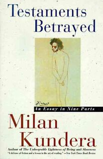 Testaments Betrayed - Milan Kundera (ISBN 9780060927516)