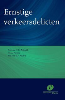 Ernstige verkeersdelicten - H.D. Wolswijk, Annemarie Postma, B.F. Keulen (ISBN 9789462511439)