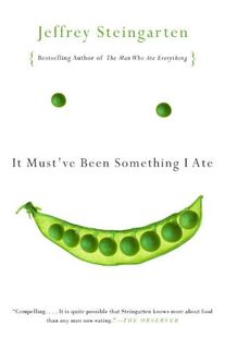 It Must'Ve Been Something I Ate - Jeffrey Steingarten (ISBN 9780375727122)