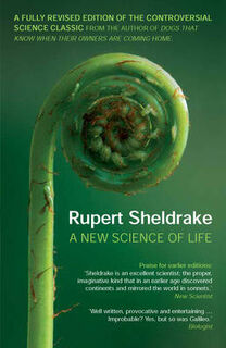 New Science of Life - Rupert Sheldrake (ISBN 9781848310421)