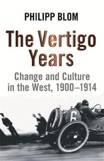 The Vertigo Years - Philipp Blom (ISBN 9780771016301)