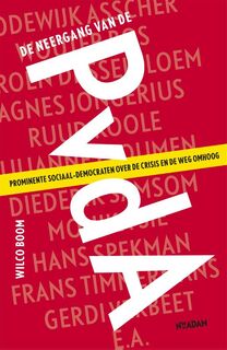 De neergang van de PvdA - Wilco Boom (ISBN 9789046823507)