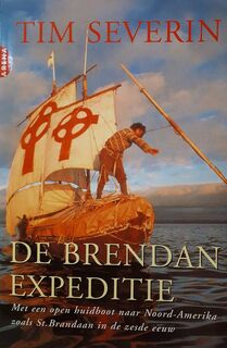 De Brendan Expeditie - Tim Severin (ISBN 9789069743479)