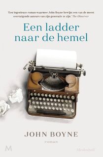 Een ladder naar de hemel - John Boyne (ISBN 9789029093422)