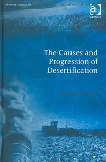 The Causes And Progression Of Desertification - Helmut Geist (ISBN 9780754643234)