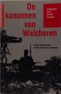 Kanonnen van Walcheren - Albert Baldewyns, André Herman-Lemoine (ISBN 9789031004003)