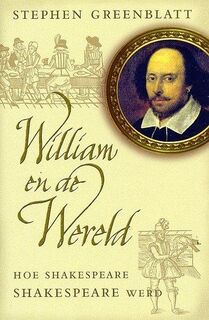 William en de wereld - S. Greenblatt (ISBN 9789023413073)