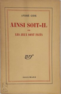 Ainsi Soit-Il - André Gide