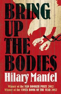 Bring up the Bodies - Hilary Mantel (ISBN 9780007315109)