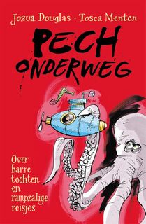 Pech onderweg - Jozua Douglas, Tosca Menten (ISBN 9789026149092)