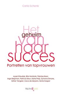 Het geheim van haar succes - Carla Schenk (ISBN 9789044356908)