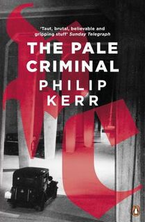 The Pale Criminal - Philip Kerr (ISBN 9780241976906)