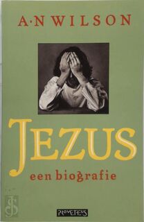 Jezus - A.N. Wilson (ISBN 9789053331422)