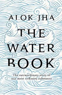 The Water Book - Alok Jha (ISBN 9781472241139)