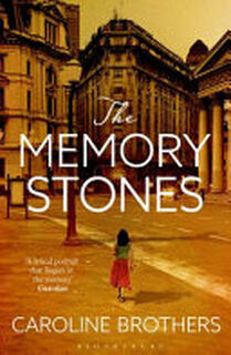 The Memory Stones - Caroline Brothers (ISBN 9781408844519)