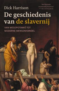 De geschiedenis van de slavernij - Dick Harrison (ISBN 9789401916233)