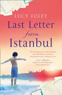 Last Letter from Istanbul - Lucy Foley (ISBN 9780008169107)