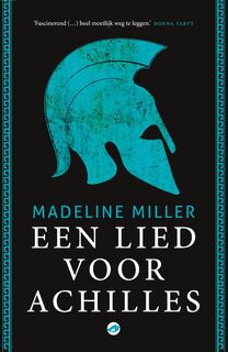Een lied voor Achilles - Madeline Miller (ISBN 9789493081222)