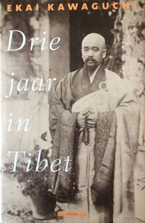 Drie jaar in Tibet - Ekai Kawaguchi, Corrie van den Berg (ISBN 9789045002255)