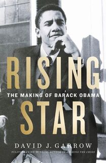 Rising Star - The making of Barack Obama - David J. Garrow (ISBN 9780008229412)