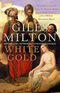 White Gold - Giles Milton (ISBN 9780340794708)