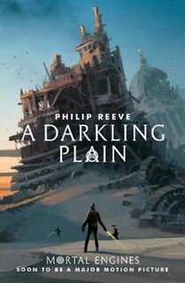 A Darkling Plain - Philip Reeve (ISBN 9781407189178)