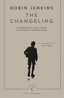 The Changeling - Robin Jenkins (ISBN 9781786893994)