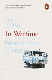 In Wartime - Tim Judah (ISBN 9780141981086)