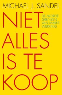 Niet alles is te koop - Michael J. Sandel (ISBN 9789025901806)