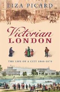 Victorian London - Liza Picard (ISBN 9780753820902)