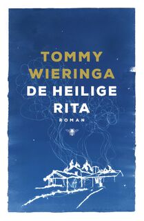 De heilige Rita - Tommy Wieringa (ISBN 9789023458753)