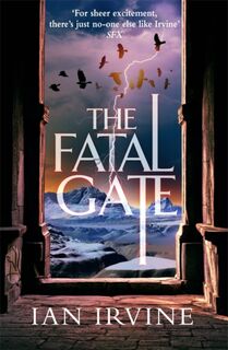 The Fatal Gate - Ian Irvine (ISBN 9780356505251)