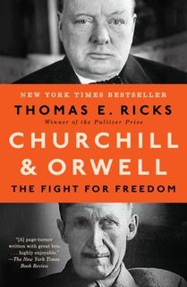 Churchill and Orwell - Thomas E. Ricks (ISBN 9780715652763)