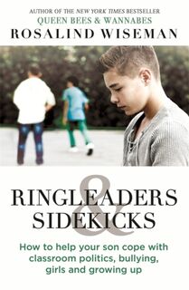Ringleaders and Sidekicks - Rosalind Wiseman (ISBN 9780749958251)