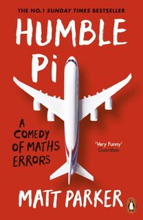 Humble PI: A Comedy of Maths Errors - Matt Parker (ISBN 9780141989143)