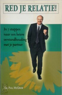 Red je relatie: in 7 stappen naar een beter verstandhouding met je partner - Phil Mc Graw (ISBN 8716745003696)