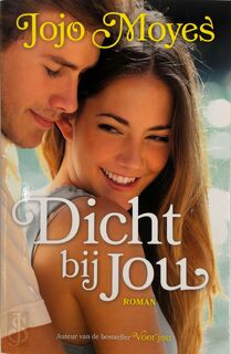 Dicht bij jou - special Veldboeket - Jojo Moyes (ISBN 9789026152023)