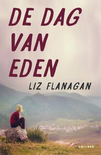 De dag van Eden - Liz Flanagan (ISBN 9789025770273)