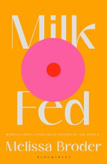 Milk fed - Melissa Broder (ISBN 9781408897102)