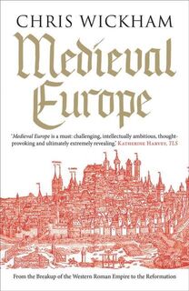 Medieval Europe - Chris Wickham (ISBN 9780300228823)