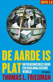 De aarde is plat - Thomas L. Friedman (ISBN 9789046803714)