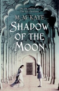 Shadow of the Moon - M. M. Kaye (ISBN 9780241953037)