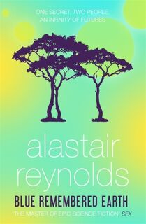 Blue Remembered Earth - Alastair Reynolds (ISBN 9781473209312)